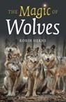 The Magic of Wolves - Robin Herne, Course Leader, Religious - 9781803411071