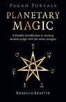 Pagan Portals: Planetary Magic - Rebecca Beattie - 9781803411767