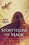 Storytelling for Magic - Halo Quin - 9781803414072