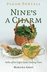 Pagan Portals - Nine's a Charm - Martha Gray - 9781803414577
