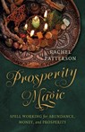 Prosperity Magic - Rachel Patterson - 9781803419763