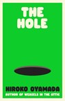 The Hole - Hiroko Oyamada - 9781803510606