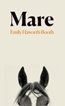 Mare - Emily Haworth-Booth - 9781803512808