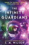 The Infinity Guardians - S.M. Wilson - 9781803705491