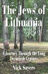 The Jews of Lithuania - Nick Sayers - 9781803710655