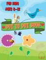 Dot to Dot Book for Kids Ages 8-12 - Thompson Fluffy - 9781803860107