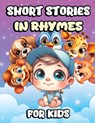 Short Stories in Rhymes for Kids - Creative Dream - 9781803860664