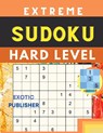 Hard to Extreme Large Print Sudoku - Exotic Publisher - 9781803896045