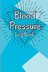 Blood Pressure Log Book - Finn Schneider - 9781803902449