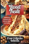 Sweet Treats For Little Chefs - Emily Soto - 9781803907895