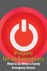 Prepare for an Emergency - Markus Einstolz - 9781804030189