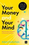 Your Money and Your Mind - Adam Cockerham - 9781804093573