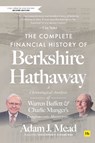 The Complete Financial History of Berkshire Hathaway - Adam J. Mead - 9781804093832