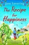 The Recipe for Happiness - Jane Lovering - 9781804152515