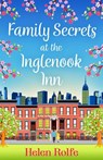 Family Secrets at the Inglenook Inn - Helen Rolfe - 9781804155264