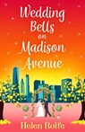 Wedding Bells on Madison Avenue - ROLFE,  Helen - 9781804156230