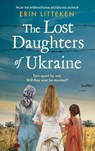 The Lost Daughters of Ukraine - Erin Litteken - 9781804157718