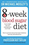 Michael Mosley's 8 Week Blood Sugar Diet - Dr Michael Mosley - 9781804193440