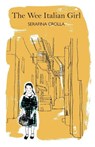 The Wee Italian Girl - Serafina Crolla - 9781804250709
