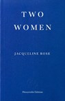 Two Women - Jacqueline Rose - 9781804272657