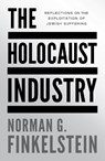 The Holocaust Industry - Norman G Finkelstein - 9781804297216