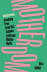 Motherdom - Alex Bollen - 9781804297544