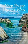 When Prayer Doesn't Work - Margaret Somerville - 9781804323908