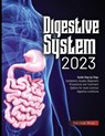 Digestive System 2023 - Victor Wise - 9781804347157