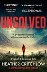 Unsolved - Heather Critchlow - 9781804362570
