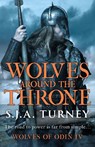 Wolves around the Throne - S.J.A. Turney - 9781804364338