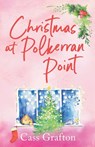 Christmas at Polkerran Point - Cass Grafton - 9781804366035