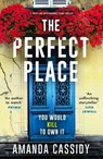 The Perfect Place - Amanda Cassidy - 9781804368138