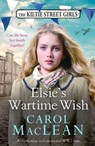 Elsie's Wartime Wish - Carol MacLean - 9781804369289