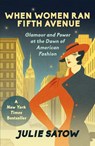 When Women Ran Fifth Avenue - Julie Satow - 9781804369906