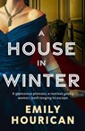 A House in Winter - Emily Hourican - 9781804444214