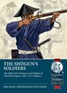 The Shogun's Soldiers - Michael Fredholm von Essen - 9781804512500