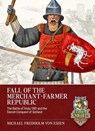 Fall of the Merchant-Farmer Republic - Michael Fredholm von Essen - 9781804518298