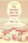 The Colonel and the Eunuch - JIA,  Mai - 9781804540275