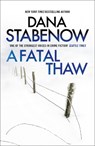 A Fatal Thaw - Dana Stabenow - 9781804549568