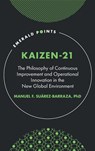 KAIZEN-21 - MANUEL F. (UNIVERSIDAD DE LAS AMERICAS PUEBLA (UDLAP),  Mexico) Suarez-Barraza - 9781804558454