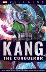 Marvel Villains: Kang - Stan Lee ; Kurt Busiek ; Brian Michael Bendis - 9781804910726