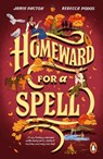 Homeward for a Spell - Jamie Pacton ; Rebecca Podos - 9781804951095