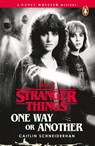 Stranger Things: One Way or Another - Caitlin Schneiderhan - 9781804959053