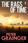 The Rags of Time - Peter Grainger - 9781804961476