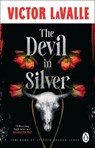 The Devil in Silver - Victor LaValle - 9781804998687