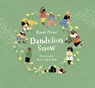 Dandelion Snow - Rinat Primo - 9781805000396