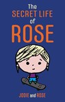 The Secret Life of Rose - Jodie Clarke ; Rose Smitten - 9781805010425