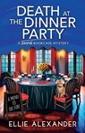 Death at the Dinner Party - Ellie Alexander - 9781805082385