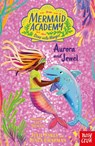 Mermaid Academy: Aurora and Jewel - Julie Sykes ; Linda Chapman - 9781805134527