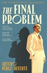 The Final Problem - Arturo Perez-Reverte - 9781805466178